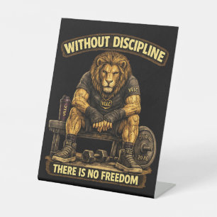 VLLC Without Discipline There Is No Freedom Gym  Pedestal Sign
