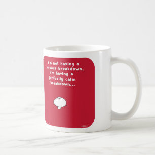 VM2818 vimrod nervous breakdown perfectly calm Coffee Mug