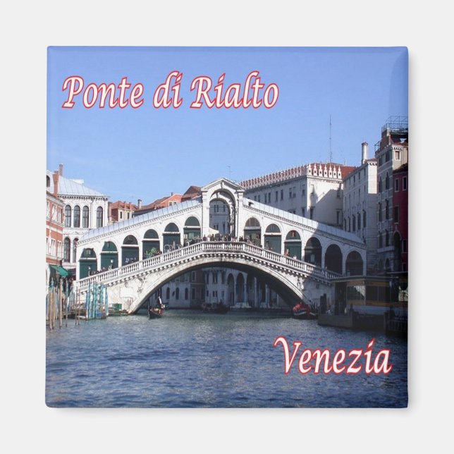 VNT027 VENICE, Rialto Bridge, Italy, Fridge Magnet (Front)