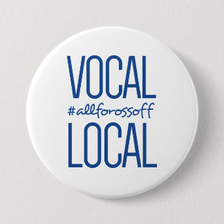 Vocal & Local #AllForOssoff - BLUE 7.5 Cm Round Badge