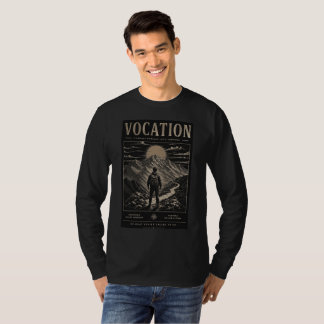 VOCATION, TURNING PASSION INTO PURPOSE T-Shirt