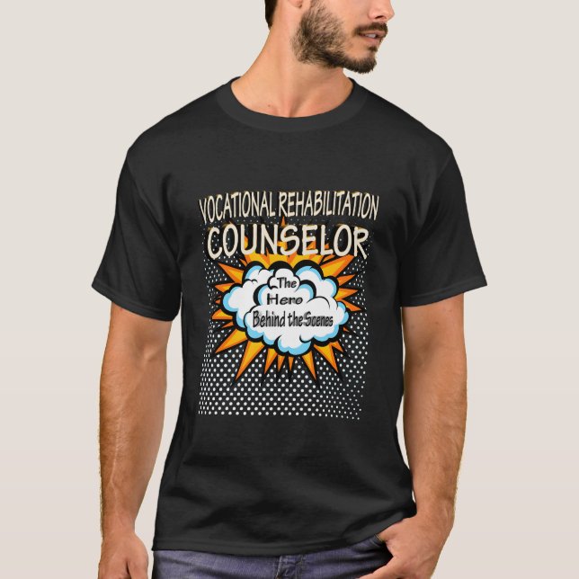 Vocational Rehabilitation Counsellor Hero Job T-Shirt (Front)