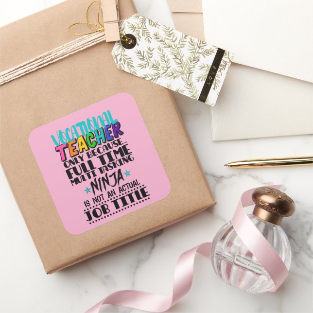 Vocational Teacher Only Because Full Time Multi Square Sticker (Gifting)