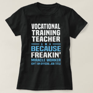 Vocational Training Teacher T-Shirt