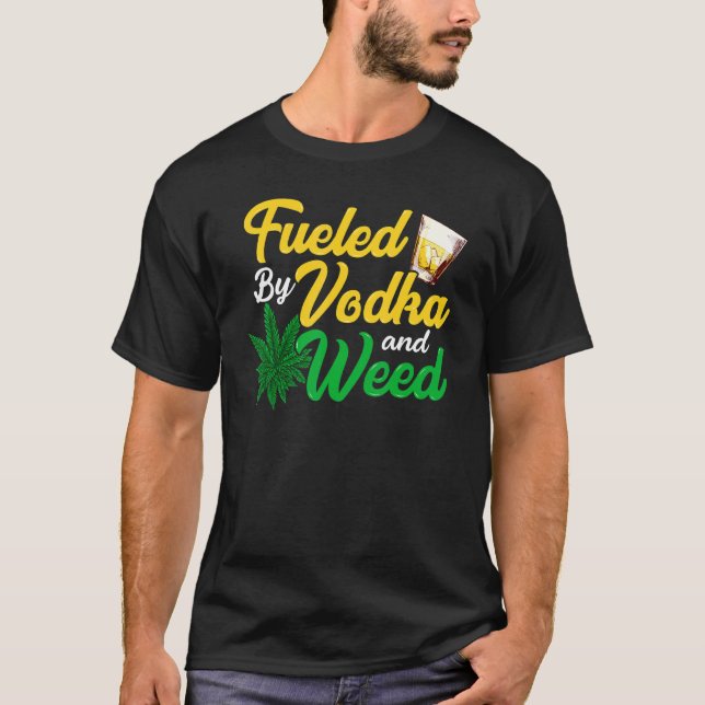 Vodka Cocktails And Weed Joints T-Shirt (Front)