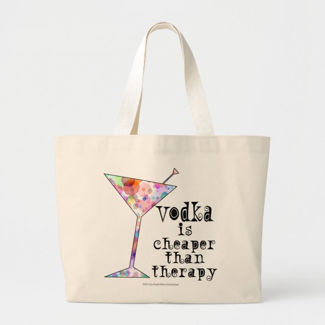 VODKA IS CHEAPER THAN THERAPY COCKTAIL TOTE (Front)