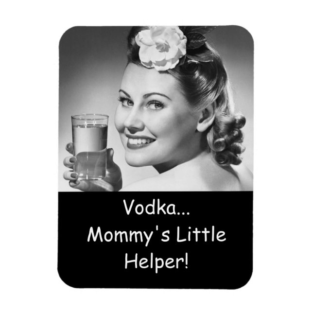 Vodka, Mummy's little helper! Magnet (Vertical)