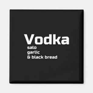 Vodka Salo Garlic And Black Bread Funny Ukrainian Magnet