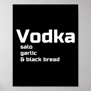 Vodka Salo Garlic And Black Bread Funny Ukrainian  Poster