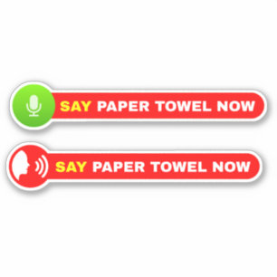 "Voice Activated" (Say Paper Towel Now)