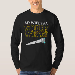 Voice Actress Wife Voice Over Recording Artist Gra T-Shirt