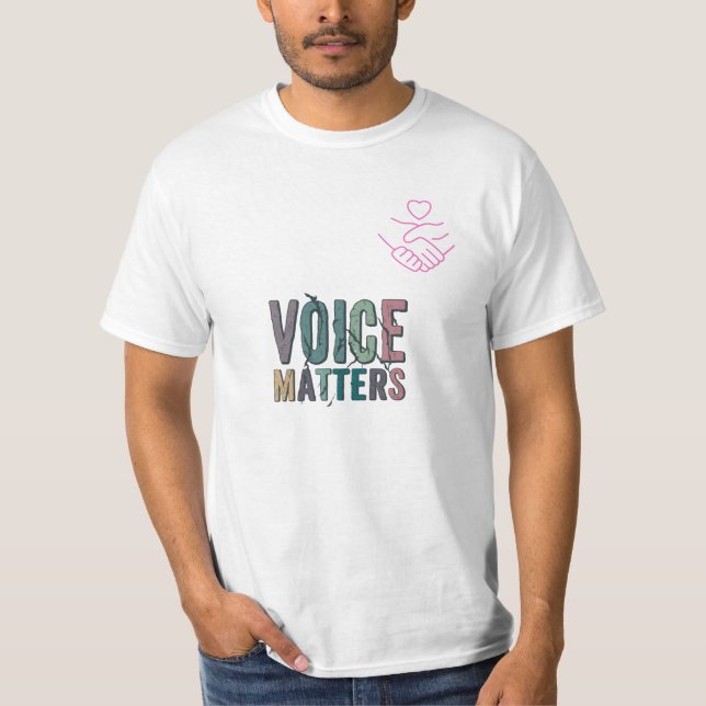 Voice matters T-Shirt (Front)