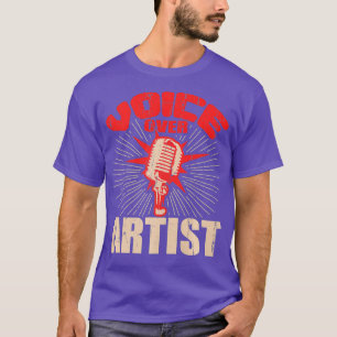 Voice Over Artist Microphone Actor Actress Gift T-Shirt