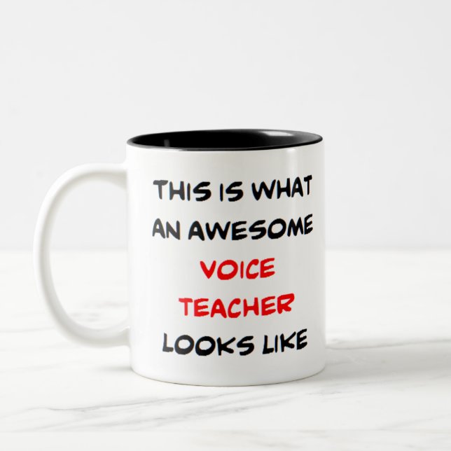 voice teacher, awesome Two-Tone coffee mug (Left)