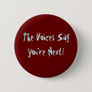 Voices 6 Cm Round Badge