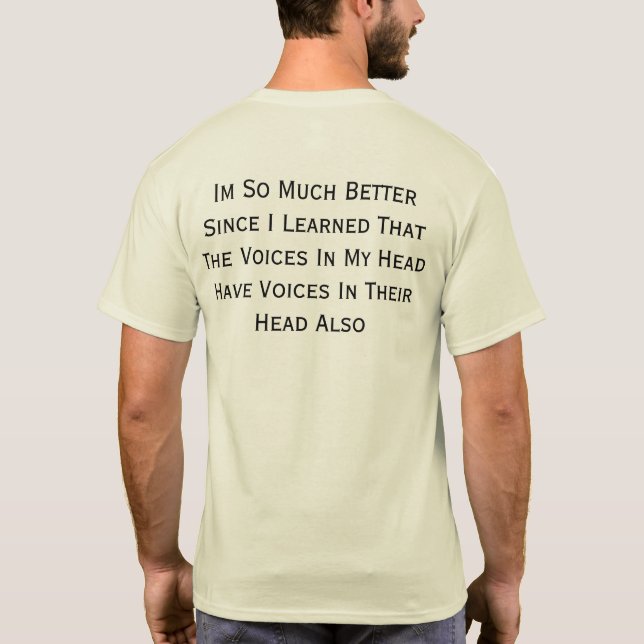 Voices In Their Heads Also.  Tshirt Fun (Back)