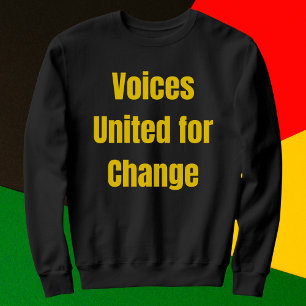 Voices United for Change Sweatshirt