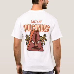Volcanoes by Salty AF T-Shirt