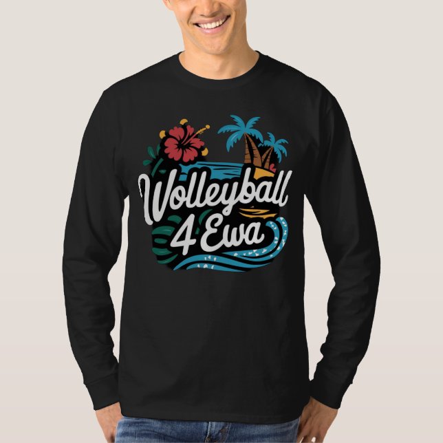 Volleyball 4 Ewa T-Shirt (Front)