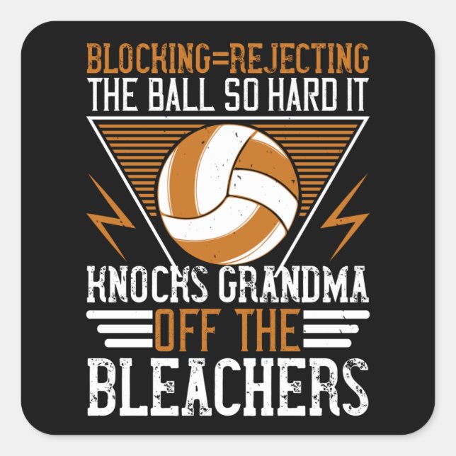 Volleyball - Block The Ball So Hard Square Sticker (Front)