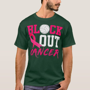 Volleyball Breast Cancer Awareness Block Out Cance T-Shirt