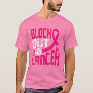 Volleyball Breast Cancer Awareness Block Out Cance T-Shirt