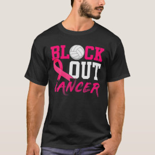Volleyball Breast Cancer Awareness Block Out Cance T-Shirt