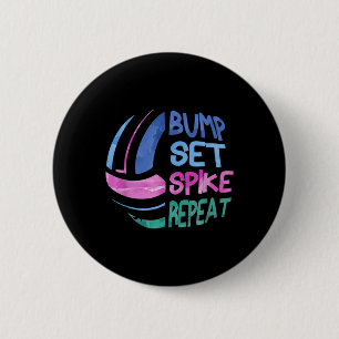 Volleyball Bump Set Spike Repeat Girls Teen 6 Cm Round Badge