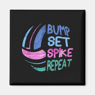 Volleyball Bump Set Spike Repeat Girls Teen  Magnet