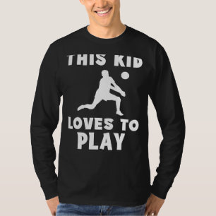 Volleyball Champ! This Kid Loves to Play Volleybal T-Shirt