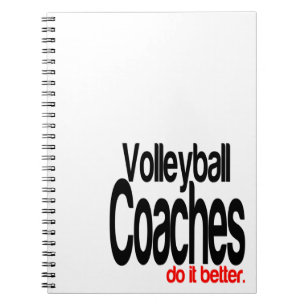 Volleyball Coaches Do It Better Notebook