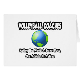 Volleyball Coaches...Making World a Better Place