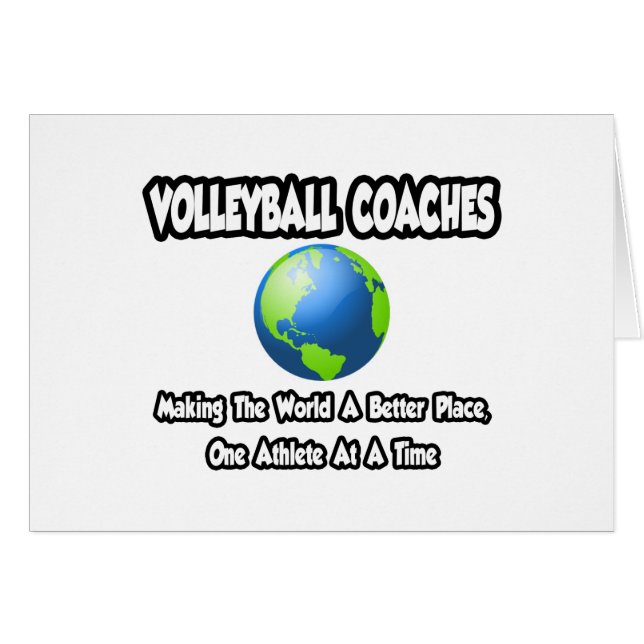 Volleyball Coaches...Making World a Better Place (Front Horizontal)
