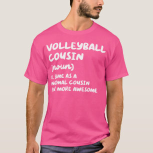 Volleyball Cousin Definition Funny T-Shirt