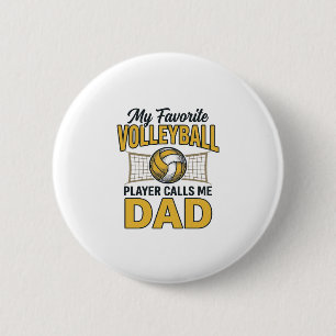 Volleyball Dad My Favourite Player Calls Me Dad De 6 Cm Round Badge