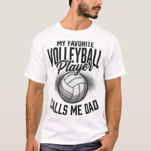 Volleyball Dad My Favourite Player Calls Me Dad De T-Shirt