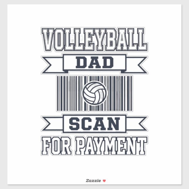 Volleyball Dad Scan for Payment Funny Shirt Design (Sheet)