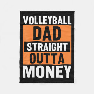 Volleyball Dad Straight Outta Money Funny Srts Par Fleece Blanket