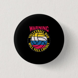 Volleyball Dad Will Yell Loudly 3 Cm Round Badge