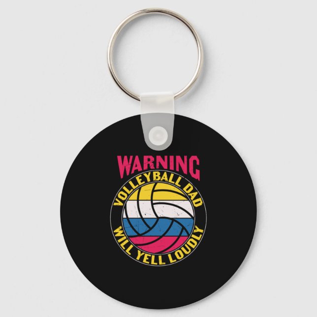 Volleyball Dad Will Yell Loudly Key Ring (Front)