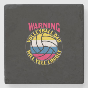 Volleyball Dad Will Yell Loudly Stone Coaster