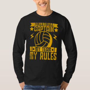 Volleyball For Men And Women Captain My Team My Ru T-Shirt
