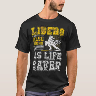 Volleyball For Men And Women Libero Also Known As  T-Shirt