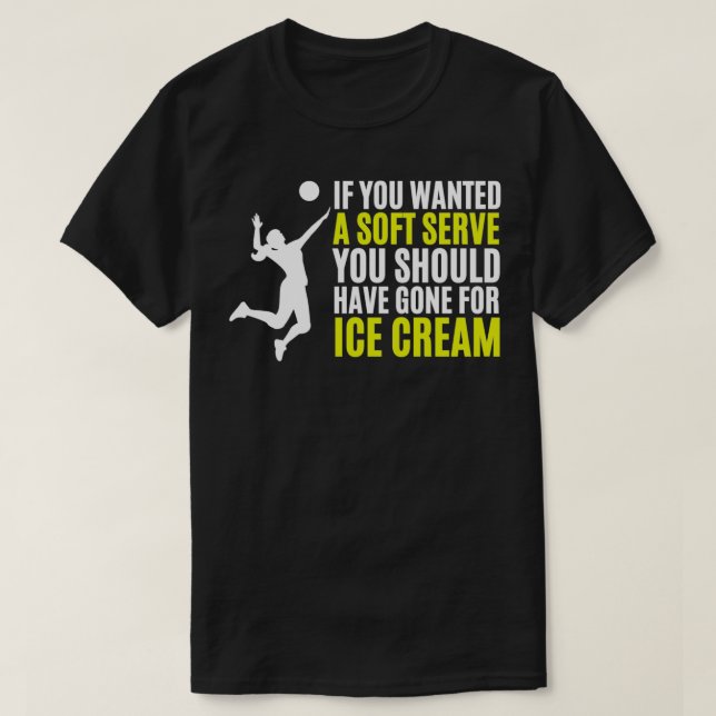 volleyball gifts for girls funny volleyball saying T-Shirt (Design Front)