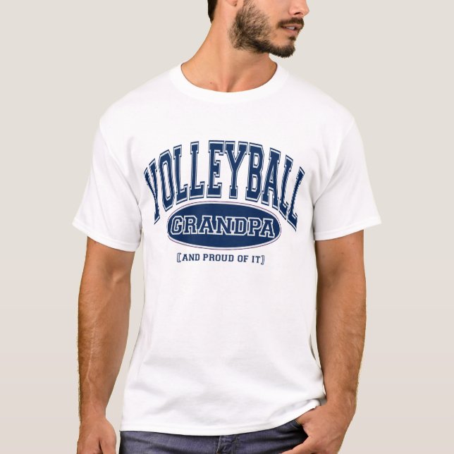 Volleyball Grandpa (AND PROUD OF IT) T-Shirt (Front)