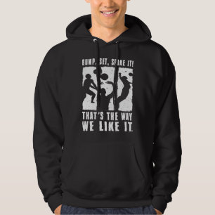 Volleyball Graphic Bump Set Spike It Volleyball Pl Hoodie