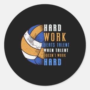 Volleyball Hard Work Beats Beach Volleyball Player Classic Round Sticker
