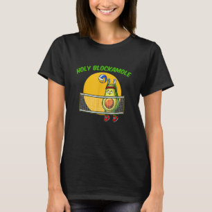 Volleyball Holy Guacamole Player Blocker Avocado F T-Shirt