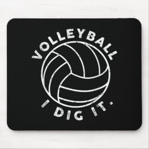 Volleyball I Dig It Fun Mouse Mat