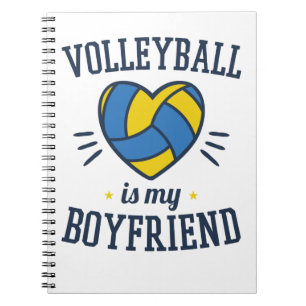 Volleyball Is My Boyfriend Notebook